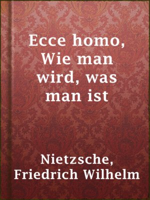 cover image of Ecce homo, Wie man wird, was man ist